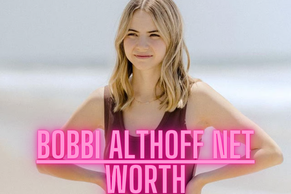 Bobbi Althoff Net Worth