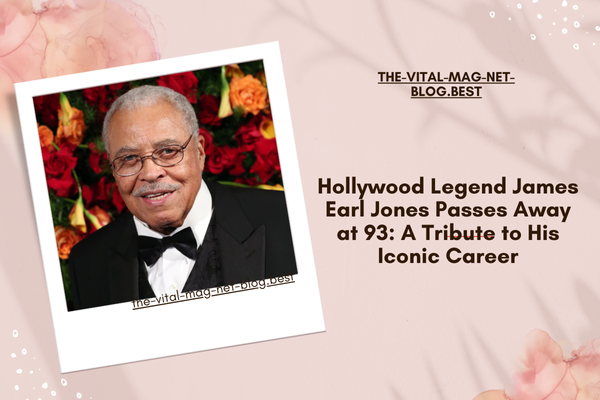 Hollywood Legend James Earl Jones Passes Away at 93: A Tribute to His Iconic Career